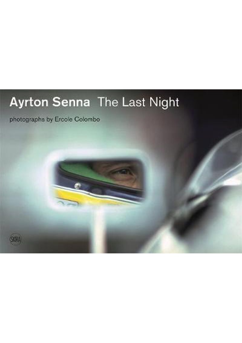 AYRTON-SENNA--THE-LAST-NIGHT