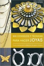 300-CONSEJOS-Y-TECNICAS-PARA-HACER-JOYAS