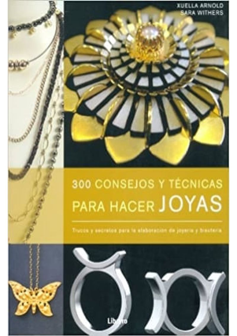 300-CONSEJOS-Y-TECNICAS-PARA-HACER-JOYAS