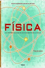 FISICA--HISTORIA-ILUSTRADA-DE-LOS-FUNDAMENTOS-DE-LA-CIENCIA-