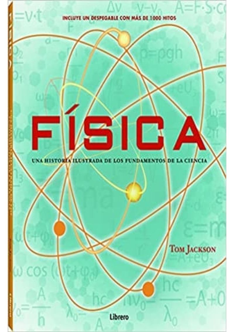 FISICA--HISTORIA-ILUSTRADA-DE-LOS-FUNDAMENTOS-DE-LA-CIENCIA-