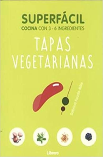 SUPERFACIL TAPAS VEGETARIANAS