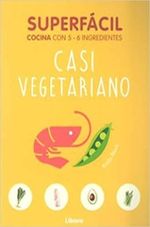 SUPERFACIL-CASI-VEGETARIANO