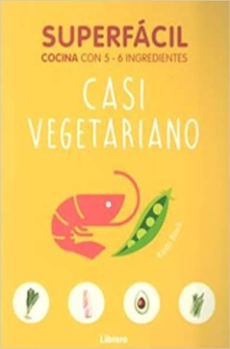 SUPERFACIL CASI VEGETARIANO