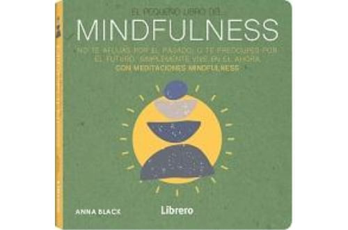 PEQUEÑO LIBRO DE MINDFULNESS