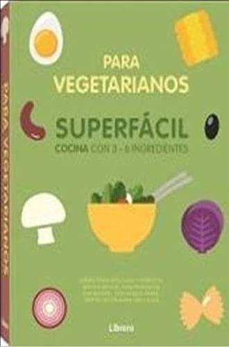 COCINA SUPERFACIL PARA VEGETARIANOS