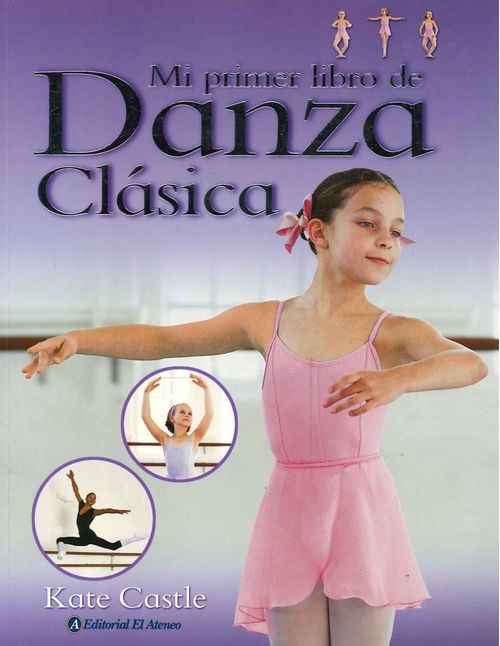 MI PRIMER LIBRO DE DANZA CLASICA