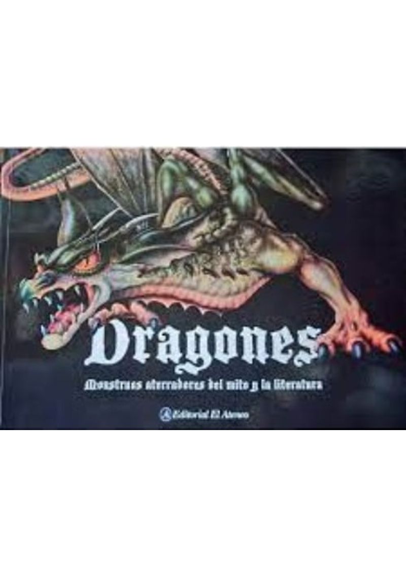 DRAGONES--MONSTRUOS-ATERRADORES-DE-LA-MITOLOGIA-Y-LA-LITERATURA