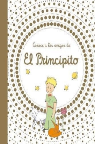 CONOCE A LOS AMIGOS DE EL PRINCIPITO