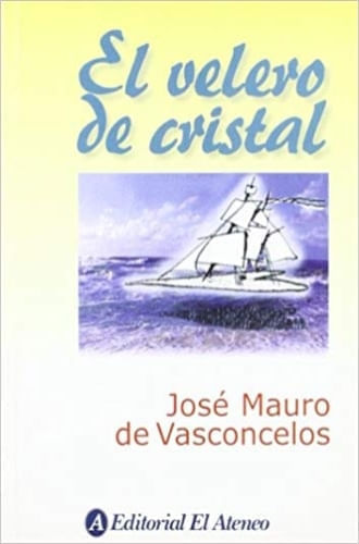 EL VELERO DE CRISTAL