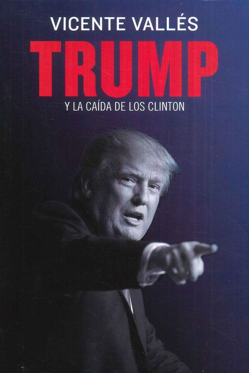 TRUMP Y LA CAIDA DE LOS CLINTON