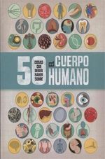 50-COSAS-QUE-DEBES-SABER-SOBRE-EL-CUERPO-HUMANO