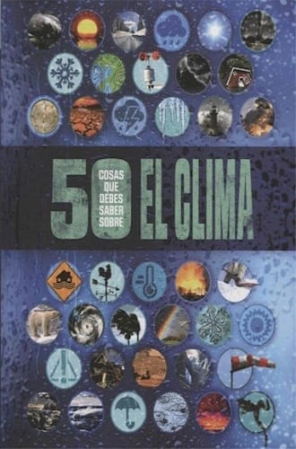 50 COSAS QUE DEBES SABER SOBRE EL CLIMA