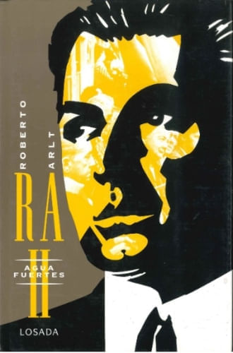 OBRAS ROBERTO ARLT: TOMO II - AGUAFUERTES