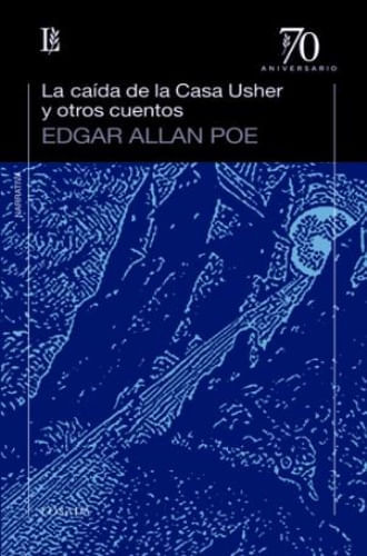 LA CAIDA DE LA CASA USHER Y OTROS CUENTOS