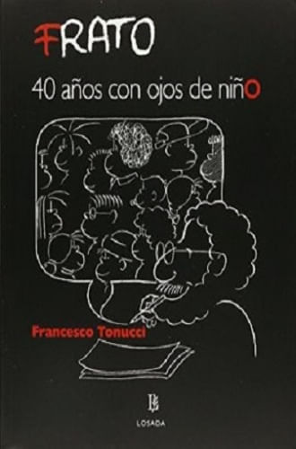 FRATO 40 AÑOS. CON OJOS DE NIÑO