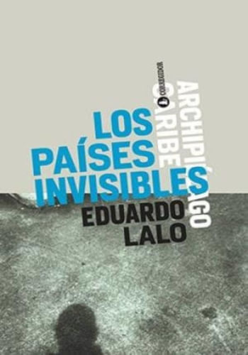 LOS PAISES INVISIBLES