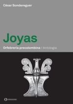 JOYAS.-ORFEBRERIA-PRECOLOMBINA.-ANTOLOGIA