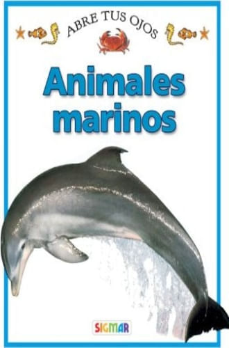 ABRE TUS OJOS - ANIMALES MARINOS