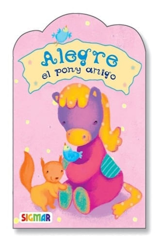 CHISPITAS - ALEGRE, EL PONY AMIGO