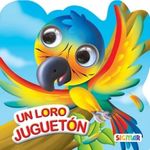COLECCION-ASOMBRADOS---UN-LORO-JUGUETON