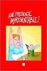 QUE-PRESENTE-IMPRESENTABLE