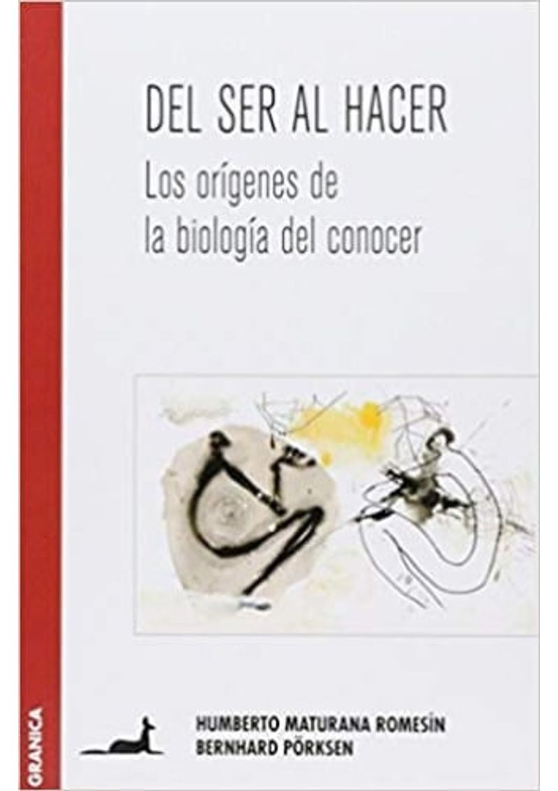 DEL-SER-AL-HACER--LOS-ORIGENES-DE-LA-BIOLOGIA-DEL-CONOCER