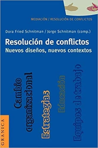RESOLUCION DE CONFLICTOS. NUEVOS DISEÑOS, NUEVOS CONTEXTOS