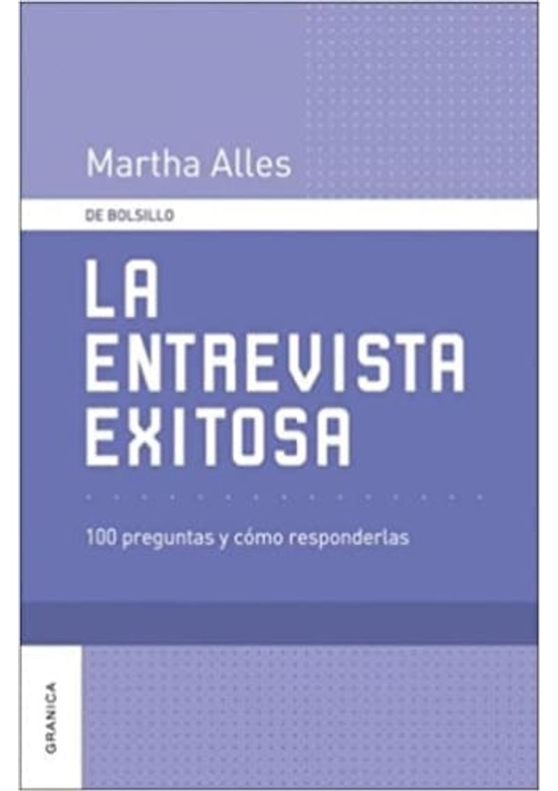 LA-ENTREVISTA-EXITOSA---100-PREGUNTAS-Y-COMO-RESPONDERLAS