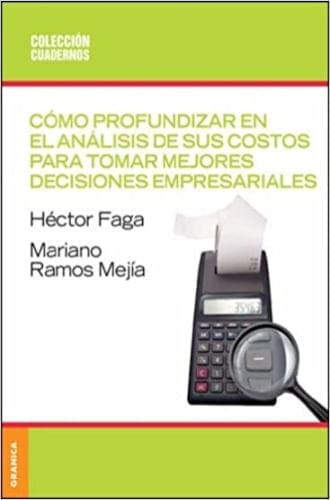 COMO PROFUNDIZAR EN EL ANÁLISIS DE SUS COSTOS PARA TOMAR MEJ