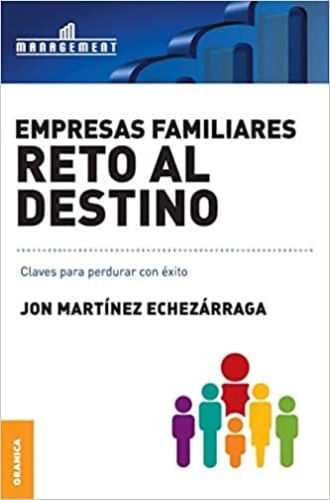 EMPRESAS FAMILIARES: RETO AL DESTINO