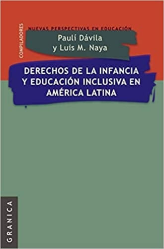 DERECHOS DE LA INFANCIA Y EDUCACION INCLUSIVA EN AMERICA LATINA