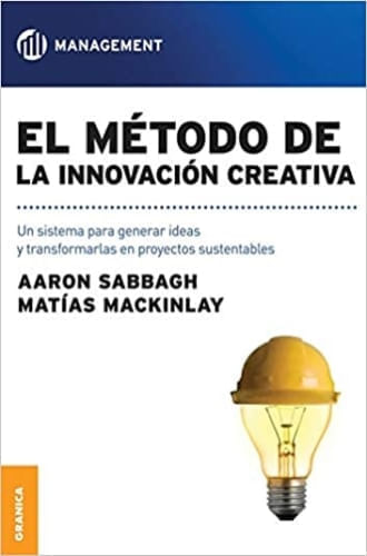 EL MÉTODO DE LA INNOVACION CREATIVA