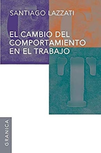 EL CAMBIO DEL COMPORTAMIENTO EN EL TRABAJO