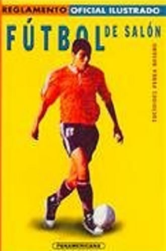 REGLAMENTO DE FUTBOL DE SALON