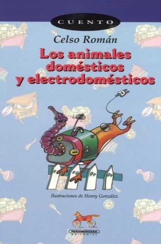 LOS ANIMALES DOMESTICOS Y ELECTRODOMESTICOS