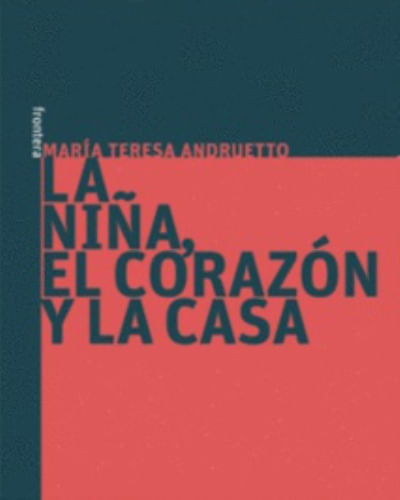 LA NIÑA, EL CORAZON Y LA CASA