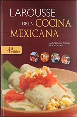 LAROUSSE DE LA COCINA MEXICANA