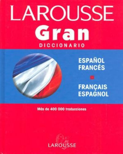 GRAN DICCIONARIO FRANCES - ESPAÑOL