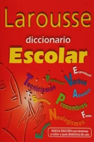 DICCIONARIO ESCOLAR LAROUSSE