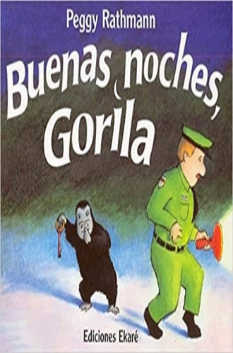BUENAS NOCHES, GORILA