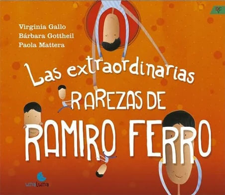LAS EXTRAORDINARIAS RAREZAS DE RAMIRO FERRO