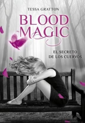 BLOOD MAGIC 2. EL SECRETO DE LOS CUERVOS