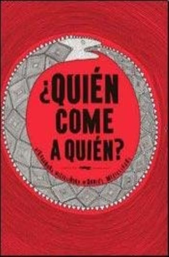 QUIEN COME A QUIEN