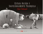 ESTABA-OSCURO-Y-SOSPECHOSAMENTE-TRANQUILO