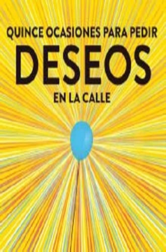 QUINCE OCASIONES PARA PEDIR DESEOS EN LA CALLE