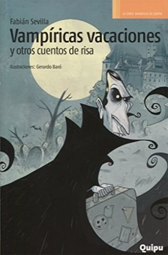 VAMPIRICAS VACACIONES Y OTROS CUENTOS DE RISA