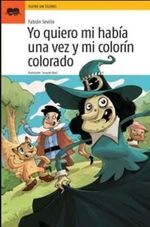 YO-QUIERO-MI-HABIA-UNA-VEZ-Y-MI-COLORIN-COLORADO