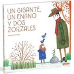 UN-GIGANTE-UN-ENANO-Y-DOS-ZORZALES