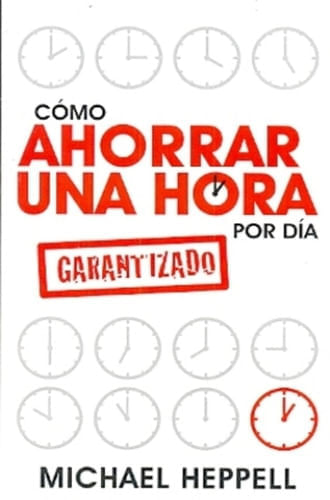 COMO AHORRAR UNA HORA POR DIA